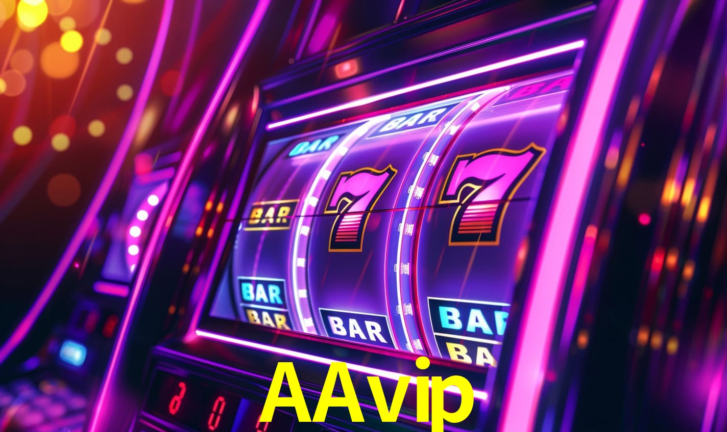 AAvip - Cassino Luxuoso da Fortuna Suprema - AAvip Com App